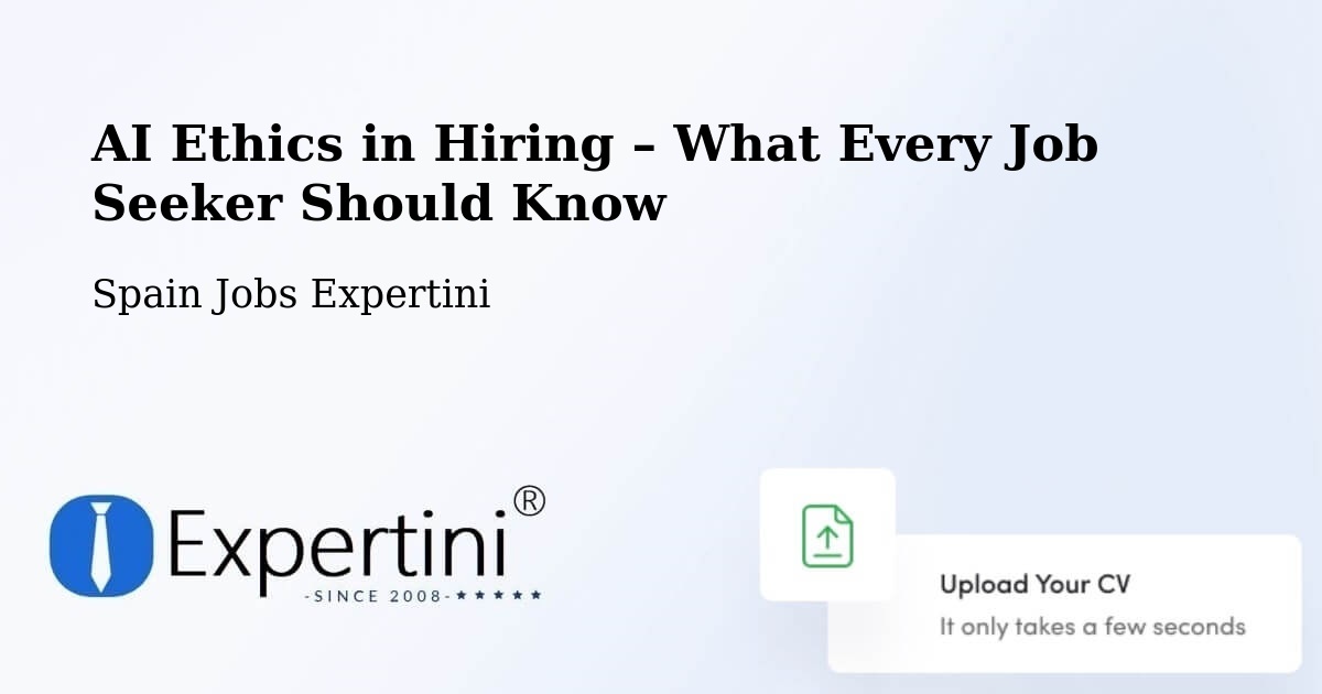 AI Ethics in Recruitment & Hiring – Bergondo - Bergondo, Spain Jobs Expertini