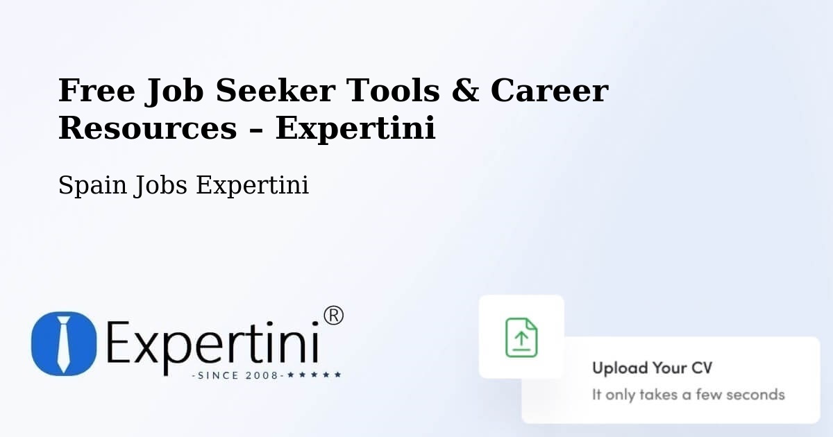 Free Job Seeker Tools & Career Resources – Bergondo - Bergondo, Spain Jobs Expertini