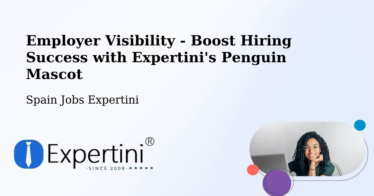 CV and Resume Visibility Optimization – Bergondo - Spain Jobs Expertini